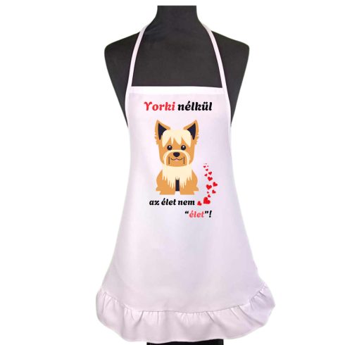 Yorki nélkül az élet, nem élet