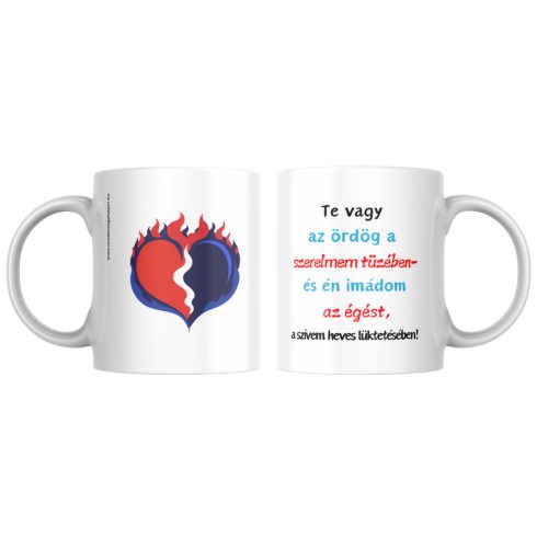 Te vagy az Ördög a szerelmem tüzében.....