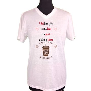 Veled jobb mint a kávé......