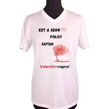 Ezt a ... pólót kaptam Valentin napra