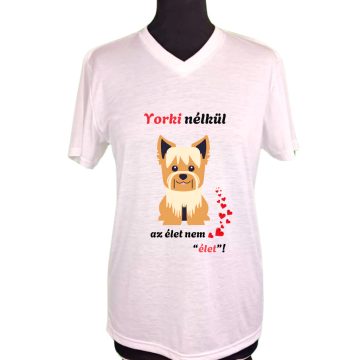 Yorki nélkül az élet nem élet