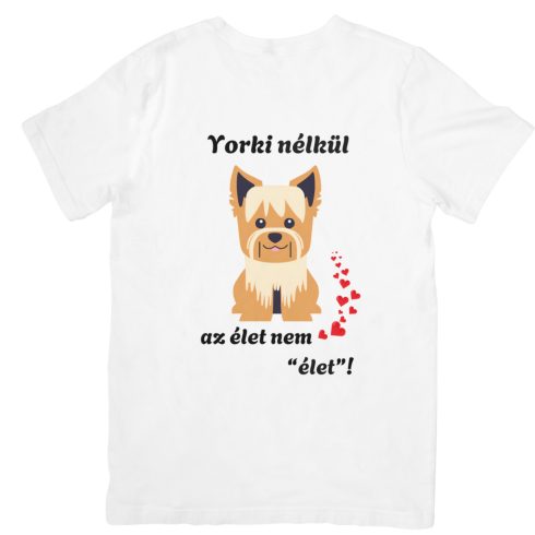 Yorki nélkül az élet.....