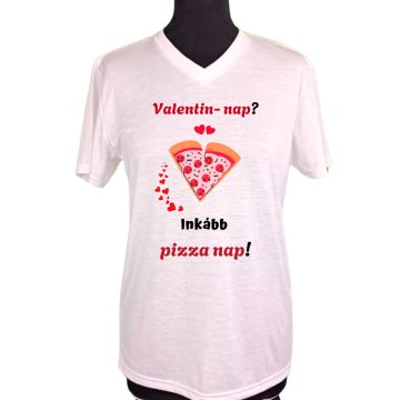Valentin nap? Inkább pizza nap!