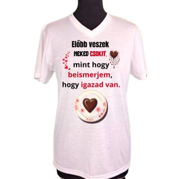 Előbb veszek neked csokit, mint hogy beismerjem.....